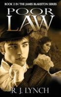 Poor Law: Book 2 in the James Blakiston Series 1910194220 Book Cover