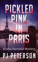 Pickled Pink in Paris 1733567569 Book Cover