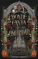 Donde Canta La Oscuridad B0GG4HSR22 Book Cover