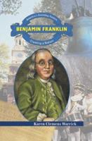 Benjamin Franklin: Creating a Nation (America's Founding Fathers) 0766021955 Book Cover