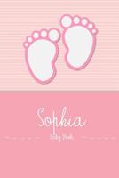 Sophia - Baby Book: Personalized Baby Book for Sophia, perfect journal for parents and child 1798139693 Book Cover