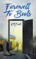 Farewell to Boots 1533676178 Book Cover