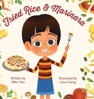 Fried Rice & Marinara 1737726955 Book Cover