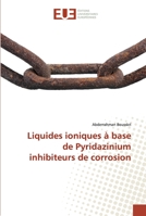 Liquides ioniques à base de Pyridazinium inhibiteurs de corrosion 3841734537 Book Cover