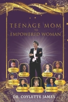 Teenage Mom to Empowered Woman B0BQGVV398 Book Cover