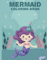 Mermaid Coloring Book: Mermaid Lover Coloring Sheets with Illustrations of Magical Unicorns, Fun Coloring Pages For Girls B08KRFCZNS Book Cover