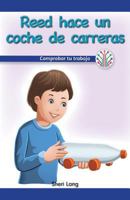 Reed Hace Un Auto de Carreras: Comprobar Tu Trabajo (Reed Makes a Race Car: Checking Your Work) 1538354020 Book Cover