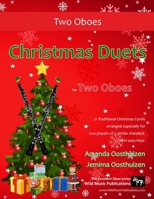 Christmas Duets for Two Oboes: 21 Favourite Traditional Christmas Carols Arranged for Two Equal Oboe Players of Intermediate Standard. 1502718731 Book Cover