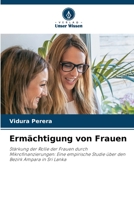 Ermächtigung von Frauen: Stärkung der Rolle der Frauen durch Mikrofinanzierungen: Eine empirische Studie über den Bezirk Ampara in Sri Lanka 6206294145 Book Cover