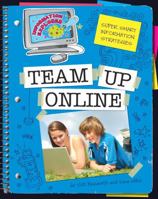 Super Smart Information Strategies: Team Up Online 1602796440 Book Cover