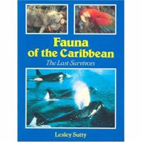 Fauna of the caribbean: The Last Survivors 0333558774 Book Cover