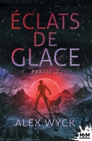 Éclats de glace - Partie 2: Royaumes de glace, T2 (French Edition) B081KRBN1B Book Cover