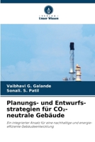 Planungs- und Entwurfs-strategien für CO2-neutrale Gebäude (German Edition) 6630282000 Book Cover