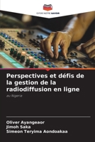 Perspectives et défis de la gestion de la radiodiffusion en ligne (French Edition) 6207974107 Book Cover