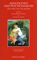 Adolescence & Psychoanalysis: The Story and the History 1855751992 Book Cover