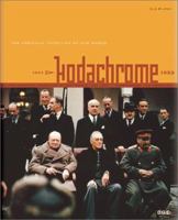 Kodachrome: The American Invention of Our World, 1939-1959 0929445139 Book Cover