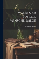 Waldemar Bonsels Menschenmege 1022683284 Book Cover