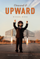 Onward and Upward: Reflections of a Joyful Life 1615931392 Book Cover