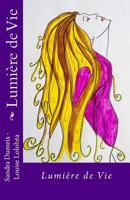 Lumiere de Vie 1530517702 Book Cover