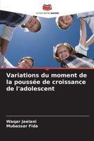 Variations du moment de la poussée de croissance de l'adolescent (French Edition) 6208156726 Book Cover