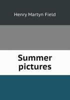 Summer Pictures: From Copenhagen to Venice 1117384802 Book Cover