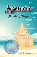 Agamede, a Tale of Magic 193828142X Book Cover