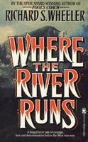 Where the River Runs 0871315998 Book Cover