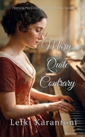 Mary, Quite Contrary: A Regency Romance Novel (Pride and Prejudice Resolutions) 1919307141 Book Cover