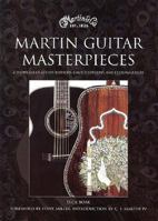 Martin Guitar Masterpieces: A Showcase of Artists' Editions, Limited Editions, and Custom Guitars 1568527624 Book Cover