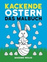Kackende Ostern - Das Malbuch (German Edition) 3750459886 Book Cover