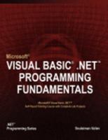 Microsoft Visual Basic .Net Programming Fundamentals 0980202906 Book Cover