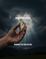 Inner Victories: Winning The War Within B0FRX8RN8T Book Cover