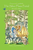 The Silver Flame Portal: Franzie and Crystalbelle Book One 1911368052 Book Cover