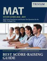 MAT Study Guide 2018-2019: MAT Exam Prep Review and Practice Test Questions for the Miller Analogies Test 1635309026 Book Cover