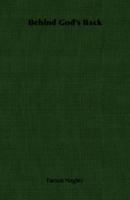 Behind God's Back (Zenith) 1406754323 Book Cover