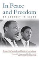 In Peace and Freedom: My Journey in Selma 081316592X Book Cover