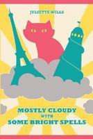 Mostly Cloudy With Some Bright Spells 149233779X Book Cover