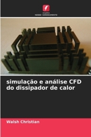 simulação e análise CFD do dissipador de calor (Portuguese Edition) 6208206898 Book Cover