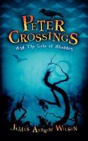 Peter Crossings And The Gate of Abaddon 1594673993 Book Cover
