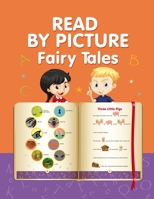 Read by Picture. Fairy Tales: Learn to read 1679922890 Book Cover