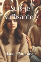 Suis-je suffisante? (French Edition) B0DYVGR9VN Book Cover