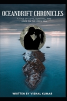 Oceandrift Chronicles: A Tale of Love, Survival, and Hope on the Open Sea B0DR9TX6YZ Book Cover