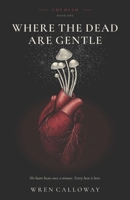Where the Dead Are Gentle B0HMP3WSPV Book Cover
