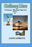Ordinary Lives: A Journey Through America: A Memoir 1466281502 Book Cover