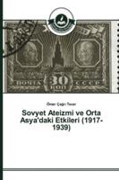 Sovyet Ateizmi ve Orta Asya'daki Etkileri (1917-1939) 3639811445 Book Cover
