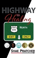 Highway to Healing B0BXNFGBHC Book Cover