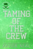 Taming of the Crew: A New Adult Romantic Comedy B09KDYMR5N Book Cover