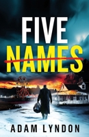 Five Names: an absolutely gripping crime mystery with a massive twist (Detective Rutherford Barnes Mysteries) 1835268854 Book Cover