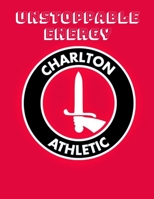 Charlton Athletic FC: Blank Lined Superhero Gift Journal – Diary – College-Ruled Notebook for Football/Soccer Lovers & The Valiants Fans 1697152465 Book Cover