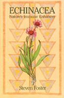 Echinacea: Nature's Immune Enhancer 0892813865 Book Cover